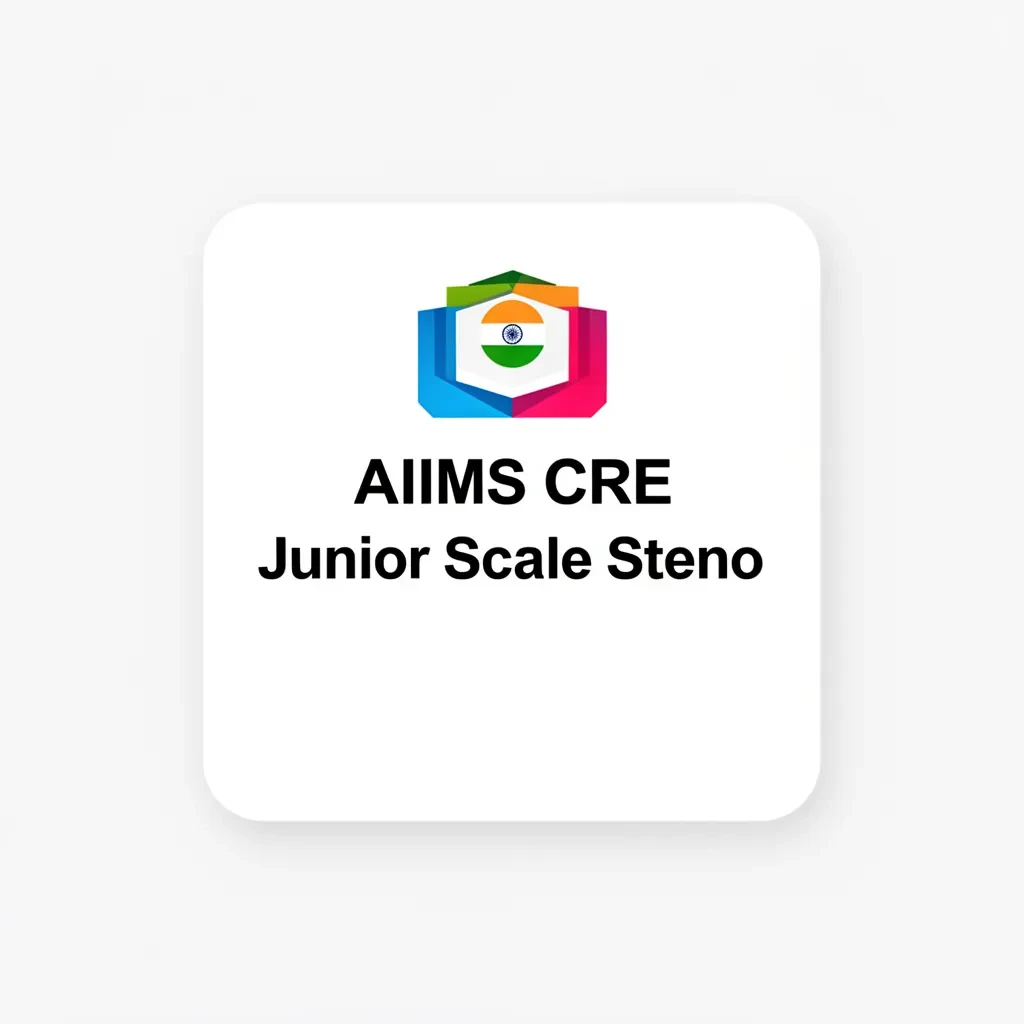 AIIMS CRE Junior Scale Steno