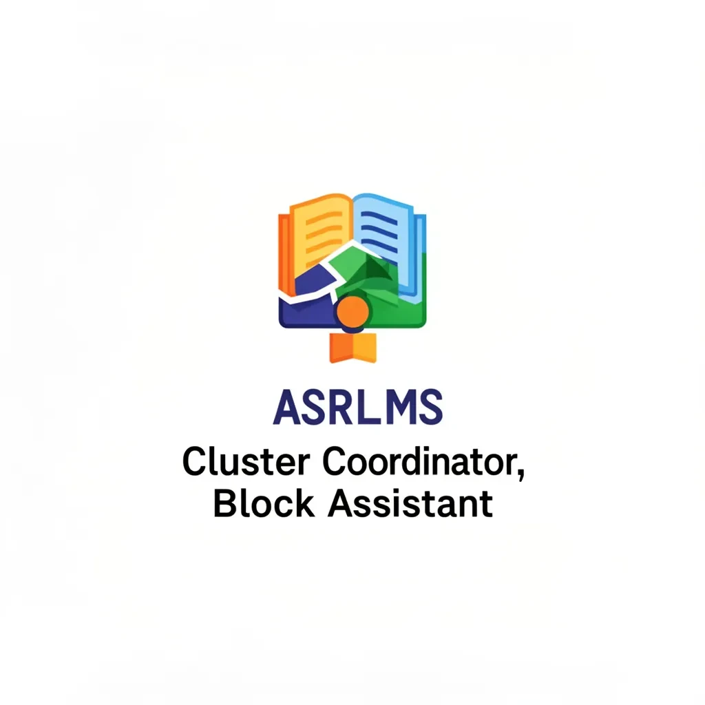 ASRLMS Cluster Coordinator, Block Assistant