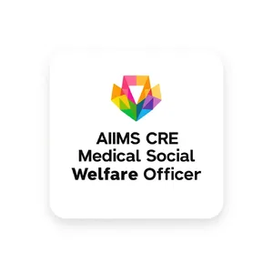 AIIMS CRE Medical Social Welfare Officer