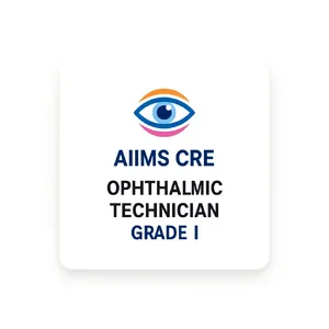 AIIMS CRE Ophthalmic Technician Grade I
